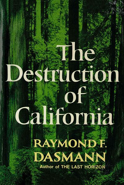 Destruction-of-California-Dasmann-book-cover.jpg